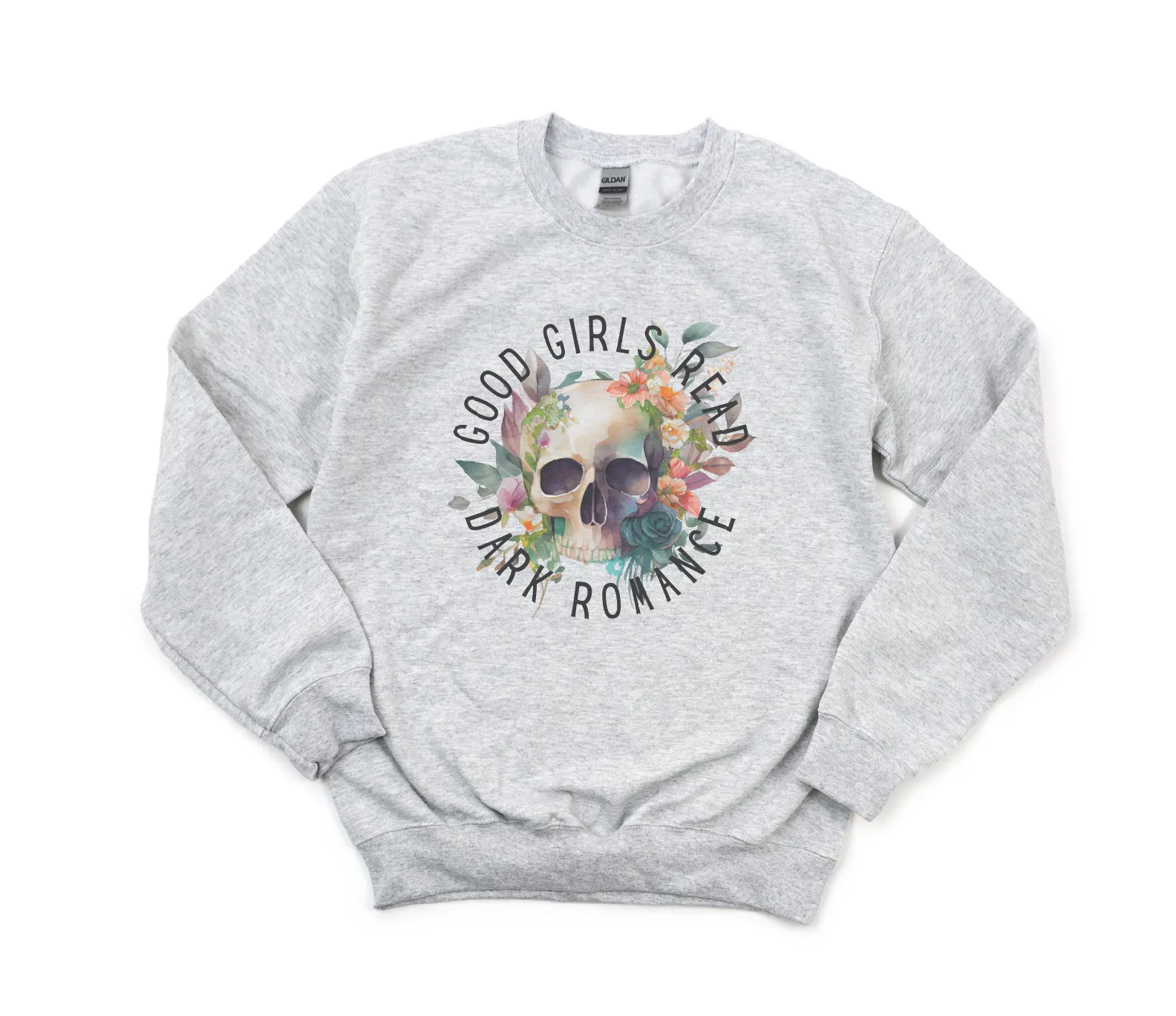 Good Girls Read Dark Romance Sweatshirt