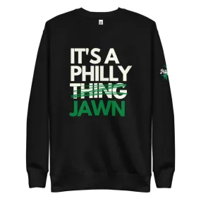 "It's a Philly Jawn" Sweatshirt