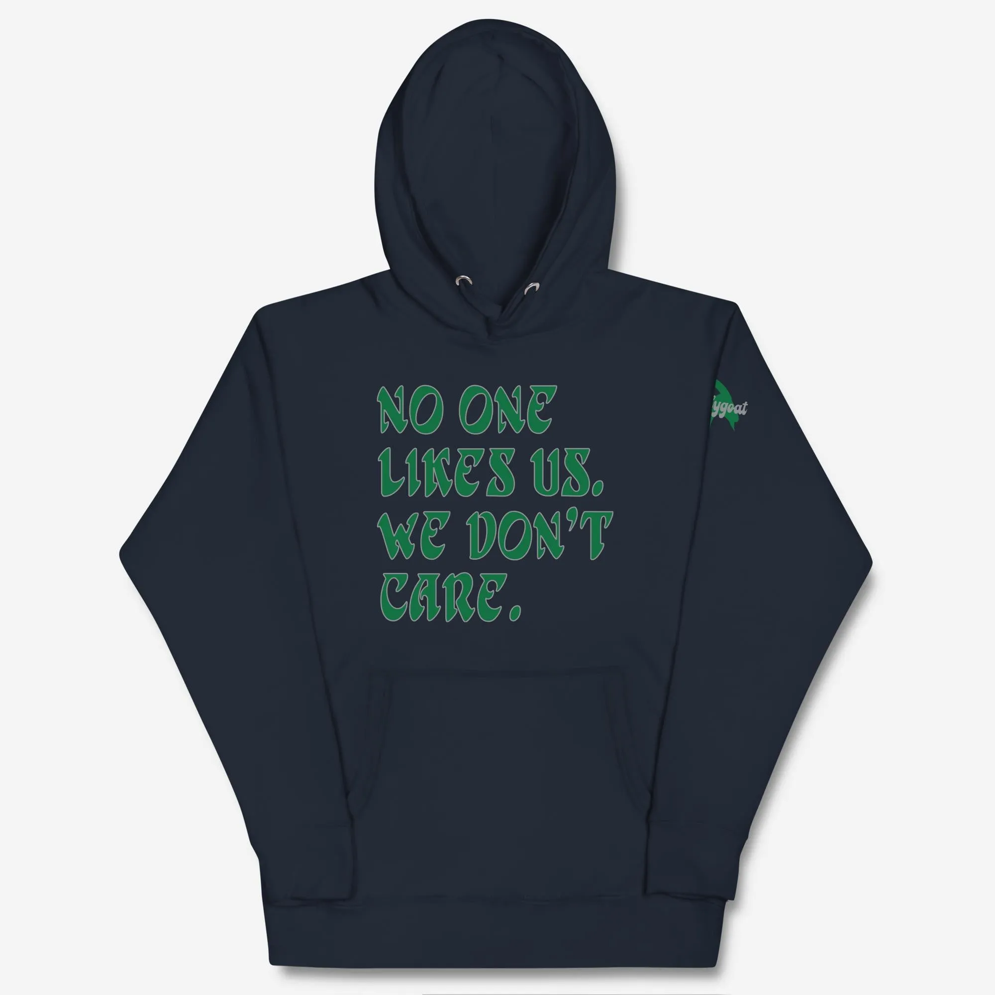 "No One Likes Us" Hoodie