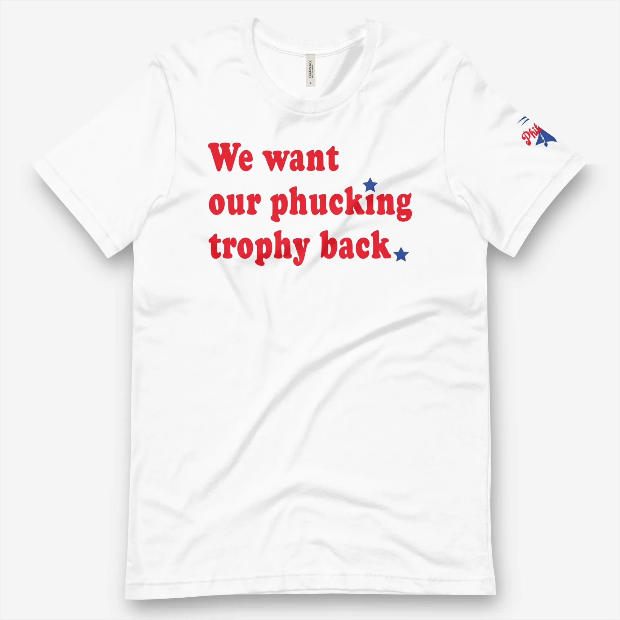 "We Want Our Phucking Trophy Back" Tee